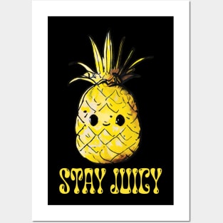 Stay Juicy Pineapple Pal Posters and Art